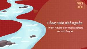 Read more about the article Uống Nước Nhớ Nguồn Là Gì? Ý Nghĩa Và Bài Học Sâu Sắc Trong Cuộc Sống